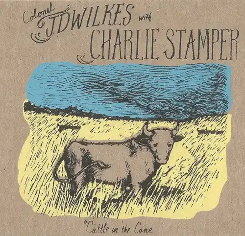 J.D. Wilkes Cattle in the Cane – COMPACT DISCS