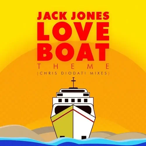 Jack Jones Love Boat Theme (Chris Diodati Mixes) – COMPACT DISCS