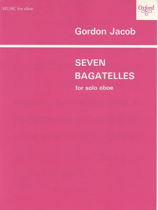 Jacob, Gordon % Seven Bagatelles – SOLO OB