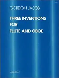 Jacob, Gordon % Three Inventions (performance score) – FL/OB