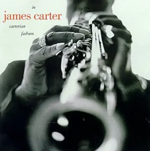 James Carter In Carterian Fashion – COMPACT DISCS