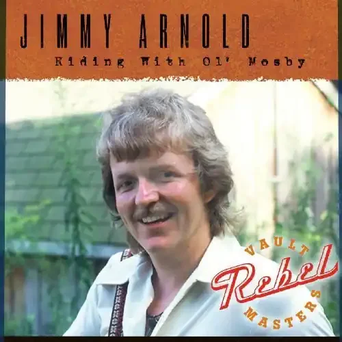 Jimmy Arnold Riding with Ol‘ Mosby – COMPACT DISCS