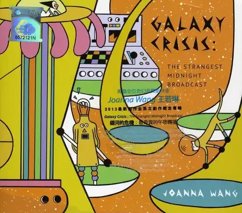 Joanna Wang Galaxy Crisis The Strangest Midnight Broadcast – COMPACT DISCS