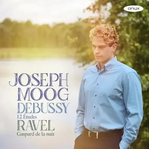 Joseph Moog Debussy 12 Etudes Ravel Gaspard De La Nuit – COMPACT DISCS