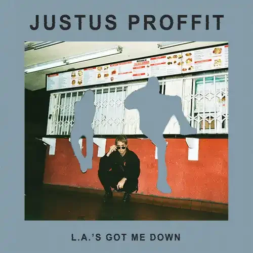 Justus Proffit L. A.‘s Got Me Down – COMPACT DISCS