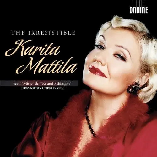 Karita Mattila Irresistible Karita Mattila – COMPACT DISCS