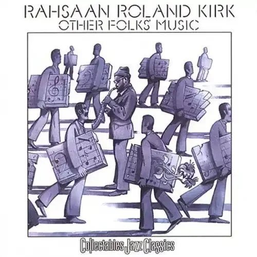 Kirk, Rahsaan Roland Other Folks Music