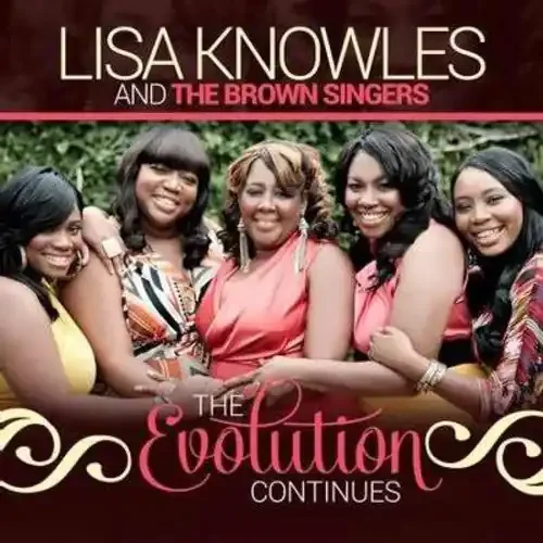 Knowles, List / Brown Singers Evolution Continues