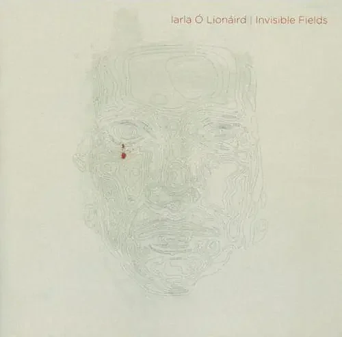 Larla O‘Lionaird Invisible Fields – COMPACT DISCS