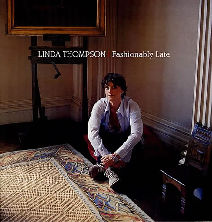 Linda Thompson Fashionably Late – 180gm US Vinyl LP