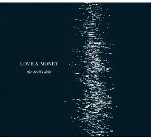Love & Money Devil‘s Debt – COMPACT DISCS