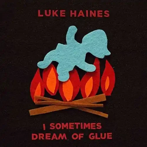 Luke Haines I Sometimes Dream Of Glue – COMPACT DISCS