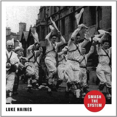 Luke Haines Smash The System – COMPACT DISCS
