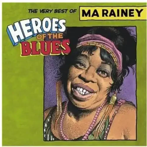 Ma Rainey Heroes of the Blues Very Best of – COMPACT DISCS