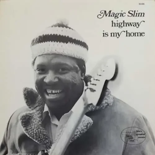 Magic Slim Highway Is My Home – COMPACT DISCS