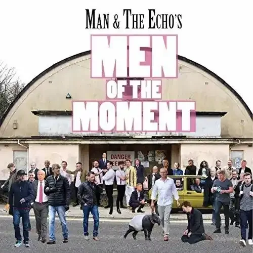 Man & the Echo Men Of The Moment – COMPACT DISCS