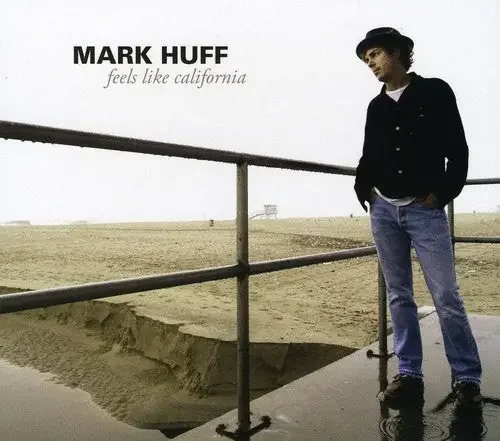 Mark Huff Feels Like California – COMPACT DISCS