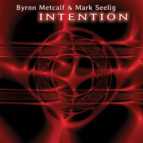 Mark Seelig Intention – COMPACT DISCS