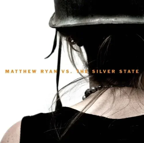 Matthew Ryan Vs the Silver State – COMPACT DISCS