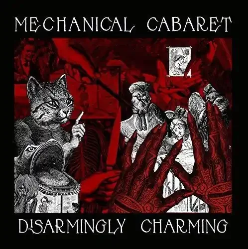 Mechanical Cabaret Disarmingly Charming – COMPACT DISCS