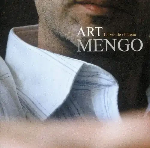 Mengo, Art La Vie de Chateau