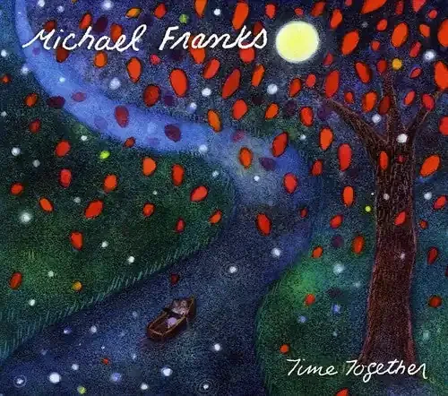 Michael Franks Time Together – COMPACT DISCS