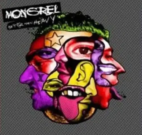 Mongrel Better Than Heavy