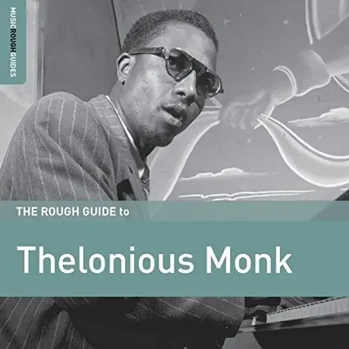 Monk, Thelonious Rough Guide To Thelonious Monk