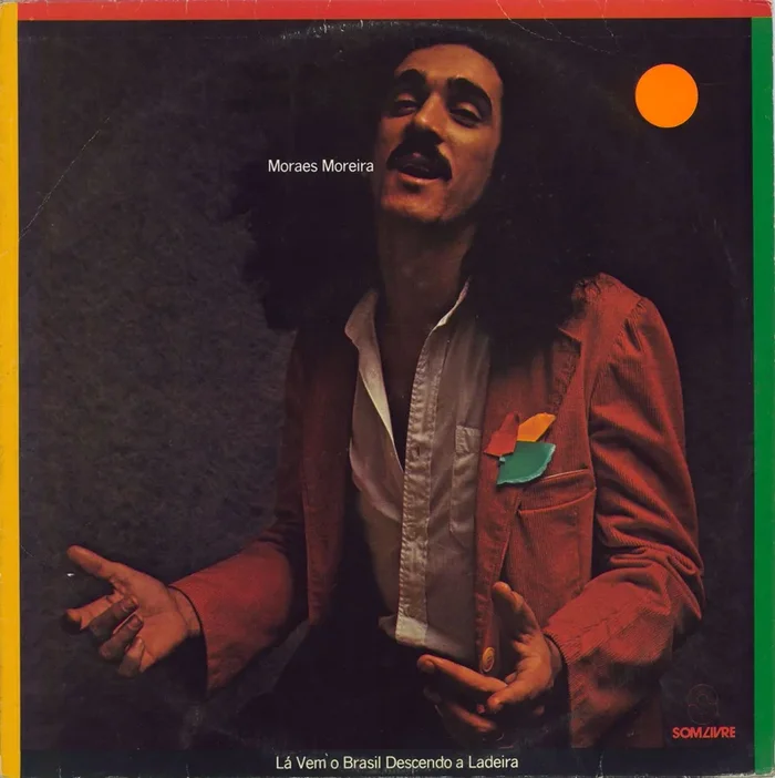 Moraes Moreira Lá Vem O Brasil Descendo A Ladeira Brazilian Vinyl LP