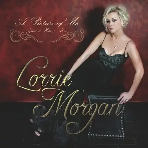 Morgan, Lorrie A Picture Of Me – Greatest Hits & More