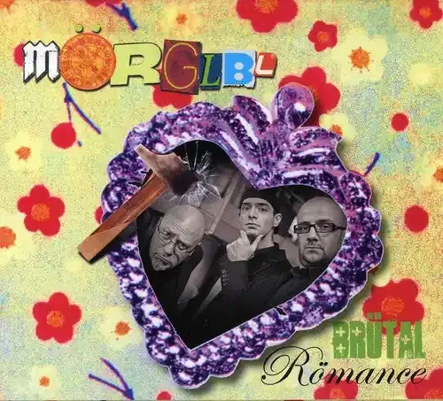 Mörglbl Brutal Romance – COMPACT DISCS