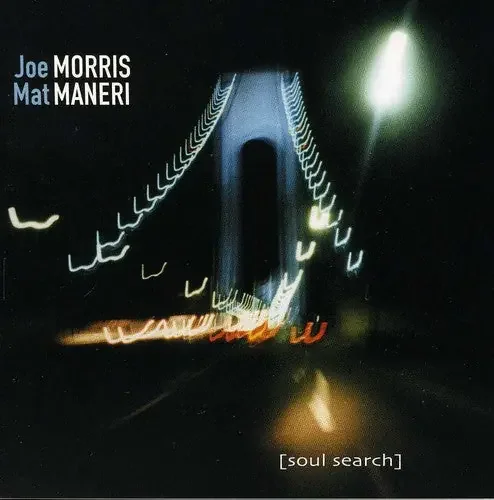Morris, Joe / Maneri, Mat Soul Search