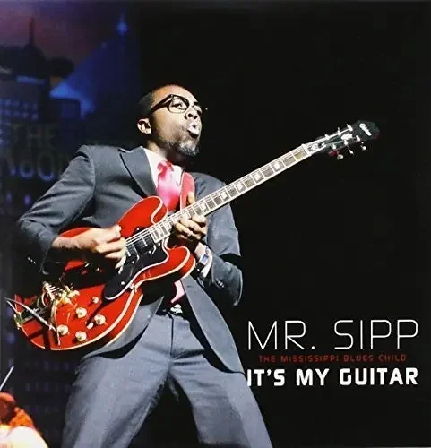 Mr Sipp It‘s My Guitar – COMPACT DISCS