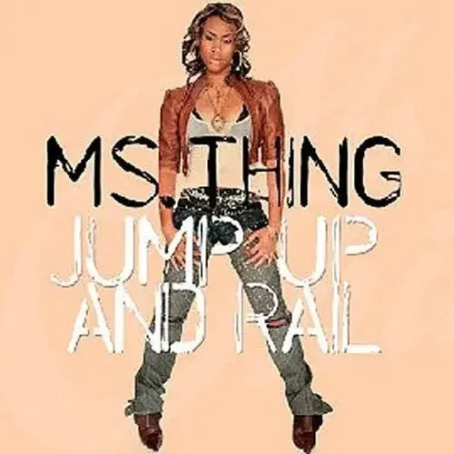 Ms. Thing Jump Up & Rail – 12-INCH SINGLE