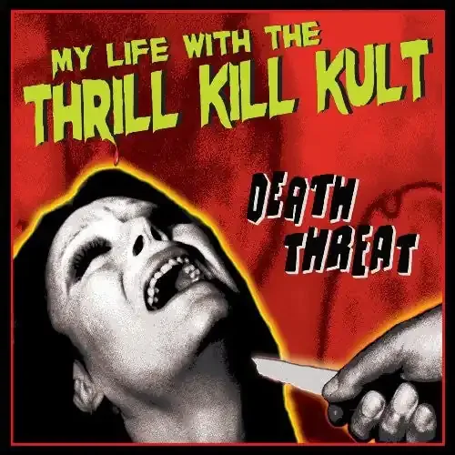 My Life with the Thrill Kill Kult Death Threat – COMPACT DISCS