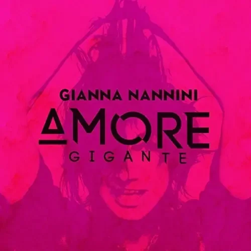 Nannini, Gianna Amore Gigante