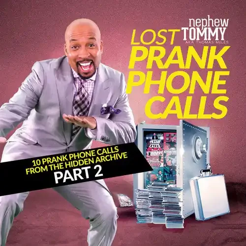 Nephew Tommy Lost Prank Phone Calls Part 2 – COMPACT DISCS