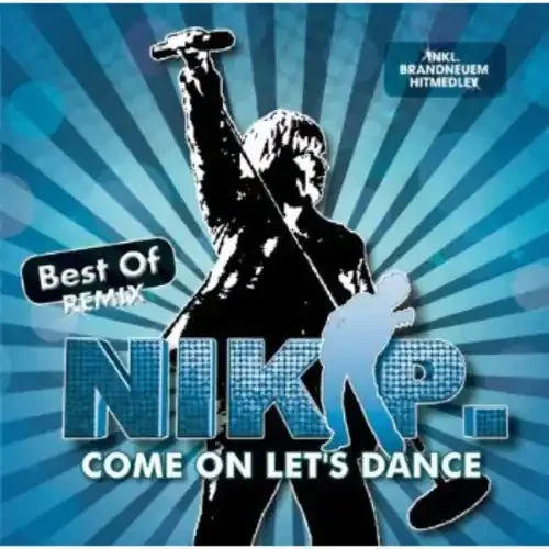 Nik P. Come on Let‘s Dance Best of Remix – COMPACT DISCS