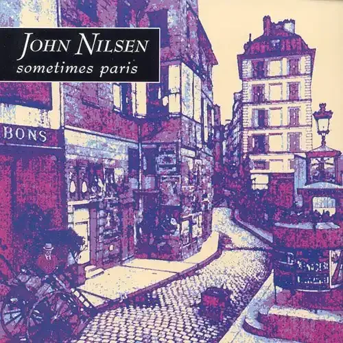 Nilsen, John Sometimes Paris