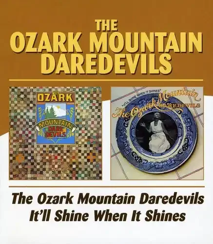 Ozark Mountain Daredevils Ozark Mountain Daredevils / It‘ll Shine When It – COMPACT DISCS