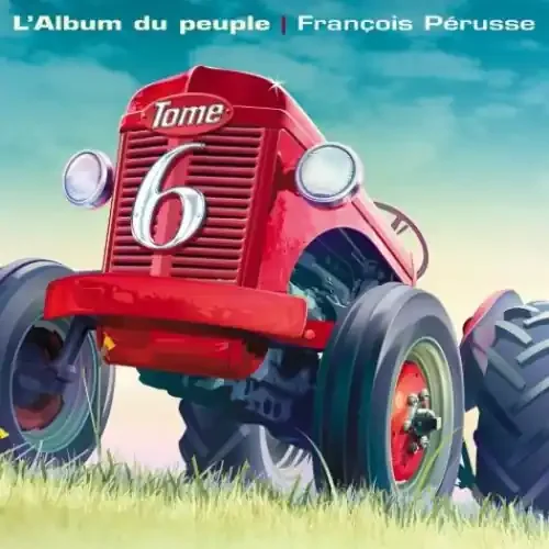 Perusse, Francois V6 L‘album Du Peuple