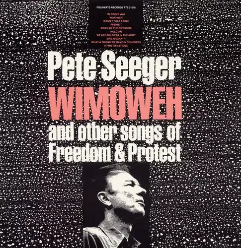 Pete Seeger Wimoweh and Other Songs of Freedom and Protest – COMPACT DISCS