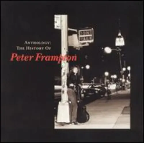 Peter Frampton Anthology The History of Peter Frampton – COMPACT DISCS
