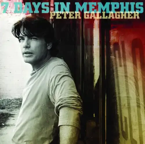 Peter Gallagher 7 Days in Memphis – COMPACT DISCS