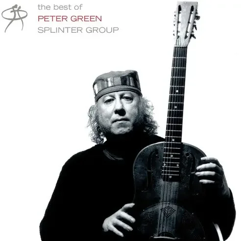 Peter Green Very Best Of Peter Green‘s Splinter Group – COMPACT DISCS
