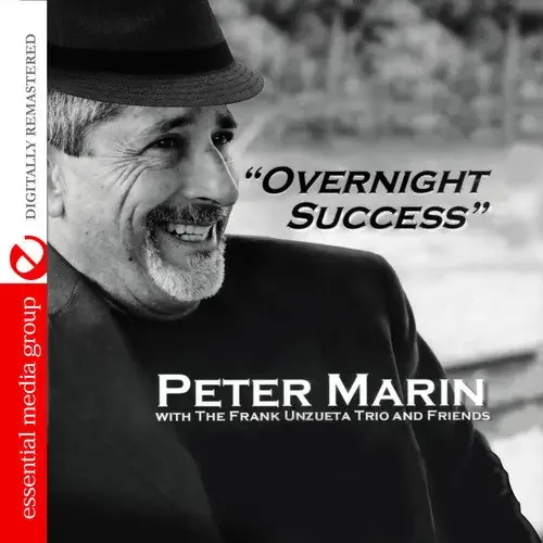 Peter with Frank Unzueta Trio Marin Overnight Success – COMPACT DISCS