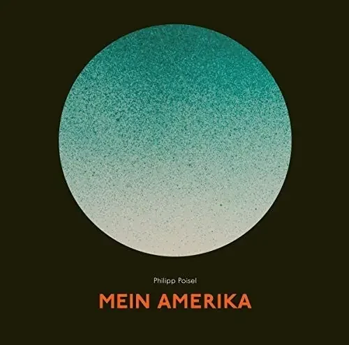Philipp Poisel Mein Amerika – COMPACT DISCS
