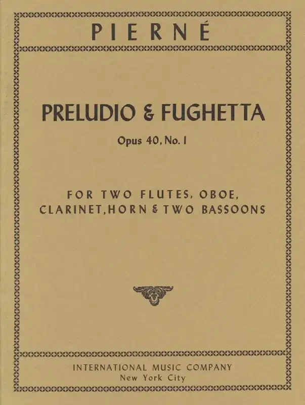 Pierne, Gabriel % Prelude & Fughetta Op 40 1 (study score) – 2FL/OB/CL/HN/2BSN