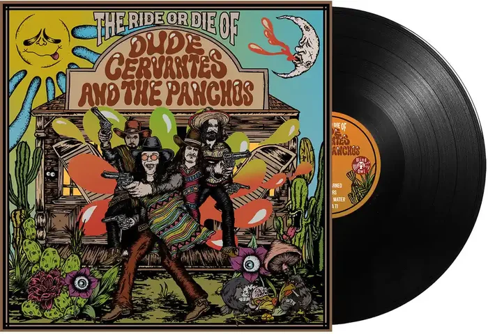 Pre-Order Dude Cervantes – Ride Or Die Of Dude Cervantes & Panchos [LP]