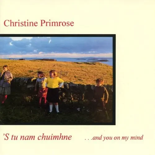 Primrose, Christine Tu Nam Chuimhne